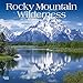 Rocky Mountain Wilderness 2020 12 x 12 Inch Monthly Square Wall Calendar with Foil Stamped Cover, US by