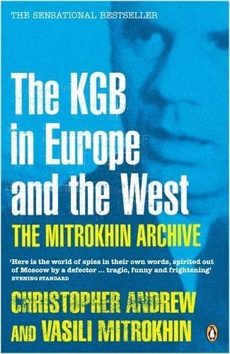 Mitrokhin Archive: The Kgb In Europe And The West (Penguin Press History) by Andrew, Christopher, Mitrokhin, Vasill(August 29, 2006) Paperback