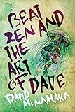 Beat Zen and the Art of Dave by