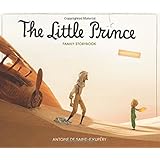 The Little Prince Family Storybook: Unabridged Original Text