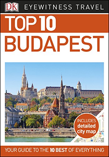 Top 10 Budapest (DK Eyewitness Travel Guide)