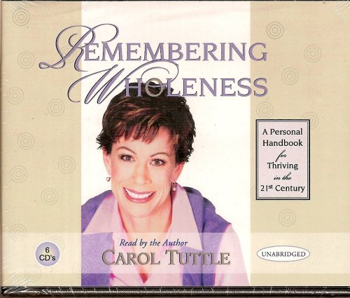 Download Remembering Wholeness: A Handbook for Thriving in the 21st Century