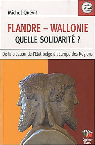 Amazon.fr - Flandre-Wallonie, quelle solidarité ? : De la création ...