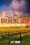 Breaking Josh (Femdom erotica) (Blackwood Manor Training Center Book 1)