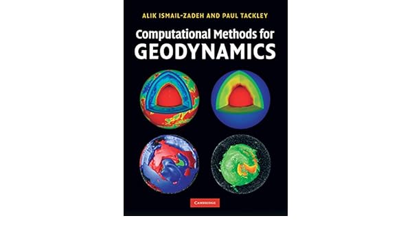 Computational Methods For Geodynamics 1 Alik Ismail Zadeh - 