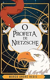 Livro O Profeta de Nietzsche: A extraordinária história de Zaratustra