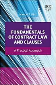 Amazon Com The Fundamentals Of Contract Law And Clauses