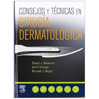 Consejos y técnicas en cirugía dermatológica Consejos y técnicas en cirugía dermatológica