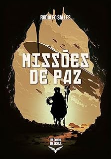 Livro Missões de Paz: Um conto em Eidola (Saga dos Absolutos | Rodolfo Salles)