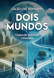 Livro Dois mundos: Contos de realidade e fantasia