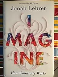 Imagine: How Creativity Works