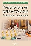 Image de Prescriptions en dermatologie : Traitements systémiques
