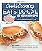 Cook's Country Eats Local: 150 Regional Recipes You Should Be Making No Matter Where You Live