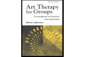 Art Therapy for Groups: A Handbook of Themes and Exercises