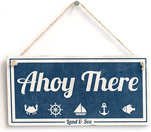 'Ahoy There (Land & Sea)' - Nautical Sign - Shabby Chic Sign / Plaque