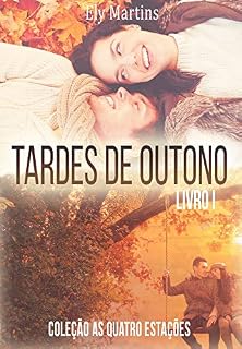 Livro Tardes de outono (As quatro estações Livro 1)
