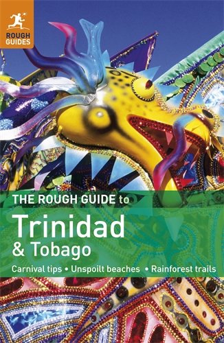 The Rough Guide to Trinidad & Tobago by Polly Thomas
