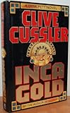 Inca Gold by Clive Cussler