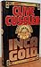 Inca Gold by Clive Cussler