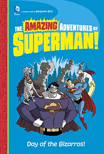 Day of the Bizarros! (The Amazing Adventures of Superman!)