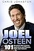 Joel Osteen: 101 Greatest Life Lessons, Inspiration and Quotes From Joel Osteen (You Can You Will, I Declare, Break Out)