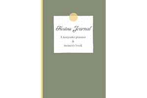 Hostess Journal, A keepsake planner & memory book: Your all-in-one party notebook, hostess gift, holiday, family gathering, birthdays