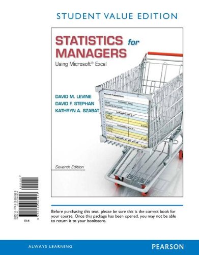 Statistics for Managers Using Microsoft Excel, Student Value Edition (7th Edition)