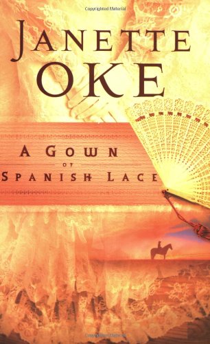 A Gown of Spanish Lace (Women of the West #11)