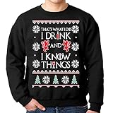 fresh tees I Drink and I Know Things Ugly Christmas Sweatshirt (Large, Black)