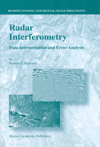 Radar Interferometry: v. 2 (Remote Sensing and Digital Image Processing)