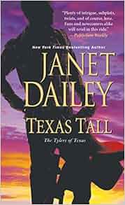 Texas Tall The Tylers Of Texas Janet Dailey