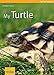 My Turtle (My Pet Series) by