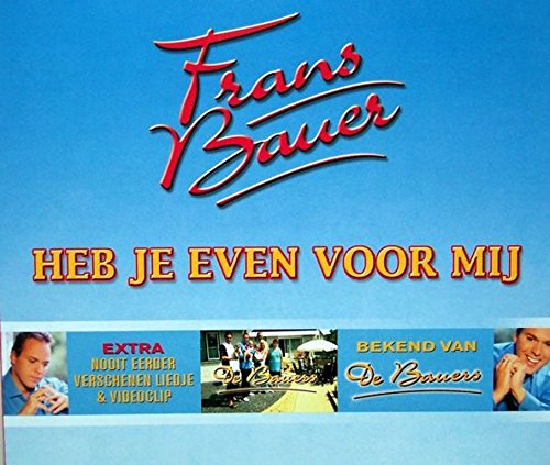 Frans Bauer - Heb je even voor mij - Zortam Music