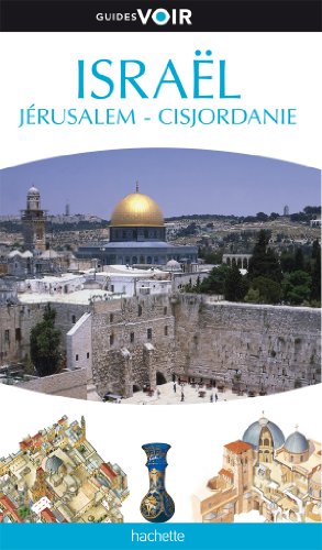 Israël, Jérusalem, Cisjordanie