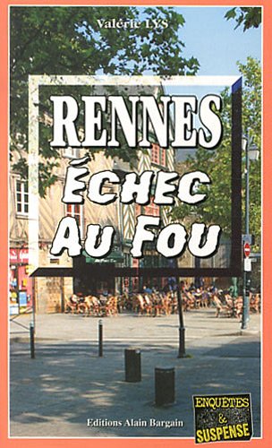 Rennes, échec au fou