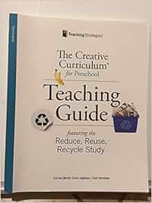 The Creative Curriculum for Preschool Teaching Guide Featuring the