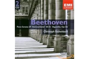 Beethoven: Piano Sonatas 29, 30, 31 & 32; Bagatelles, Op. 126; Christoph Eschenbach