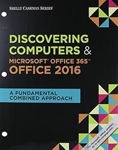 Shelly Cashman Series Discovering Computers & Microsoft Office 365 & Office 2016: A Fundamental Combined Approach,Loose-leaf Version-finelybook
