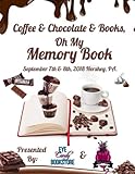 Coffee and Chocolate and Books Oh My by Jennifer Foor