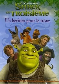 Book's Cover ofShrek le Troisième : Un héritier pour le trône
