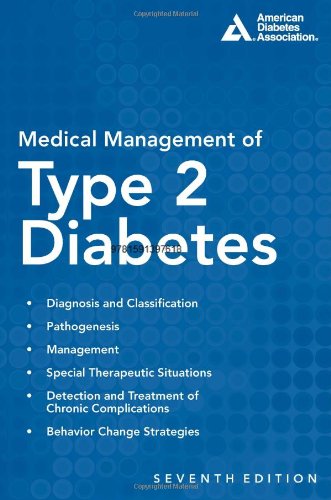 MEDICAL MANAGEMENT OF TYPE 2 DIABETES, 7TH ED
