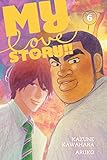 My Love Story!!, Vol. 6 My Love Story!!, Vol. 6