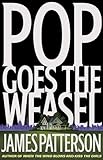 Hardcover Pop Goes the Weasel (Alex Cross) by James Patterson (1999-10-19) Book