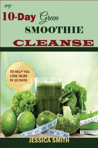 My 10-Day Green Smoothie Cleanse:: Your Quick-Start Guide to losing 15Lbs in 10 Days Paperback – Large Print, 9 Nov 2014