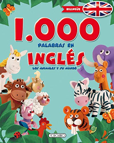 1000 palabras En Ingl&egrave;s, Los Animales y su mundo (1000 palabras en ingles)