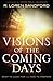 Visions of the Coming Days: What To Look For And How To Prepare by R. Loren Sandford