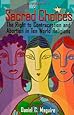 Sacred Choices: The Right to Contraception nd Abortion in Ten World Religions (Sacred Energies Series)