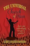 The Universal Church of Man: ... Have You Unknowingly Become a Member?