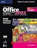 Microsoft Office 2003: Post-Advanced Concepts and Techniques (Shelly Cashman) by