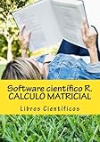 Image de Software científico R. CALCULO MATRICIAL (Spanish Edition)